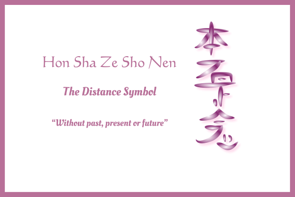 The Reiki Symbol Hon Sha Ze Sho Nen: The Bridge Through Time and Space